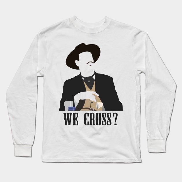 We Cross? Long Sleeve T-Shirt by muskitt